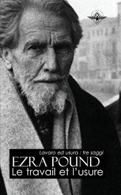 Le travail et l'usure - Ezra Pound - cover