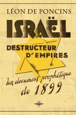 Israel destructeur d'Empires - Leon de Poncins - cover