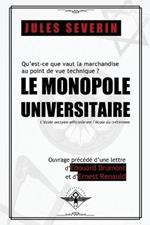 Le monopole universitaire