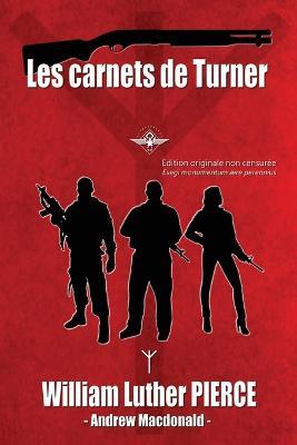 Les carnets de Turner - William Luther Pierce,Andrew MacDonald - cover