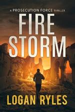 Firestorm: A Prosecution Force Thriller