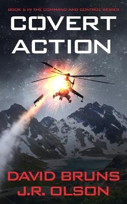 Covert Action - J R Olson,David Bruns - cover