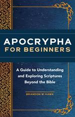 Apocrypha for Beginners