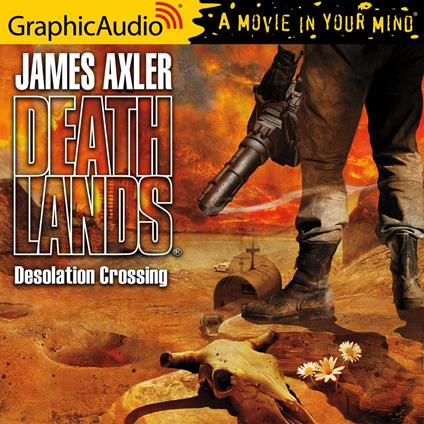 Desolation Crossing [Dramatized Adaptation]