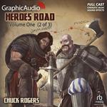 Heroes Road: Volume One (2 of 3) [Dramatized Adaptation]