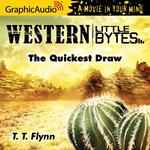 The Quickest Draw [Dramatized Adaptation]