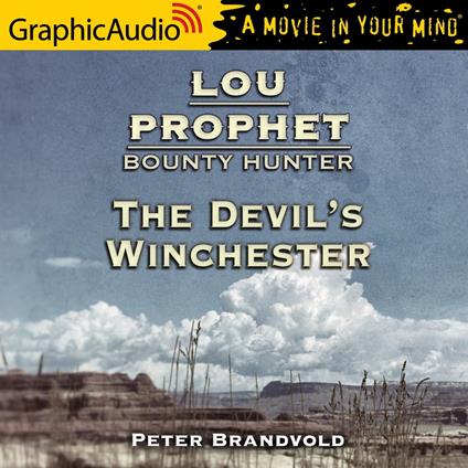 The Devil's Winchester [Dramatized Adaptation]