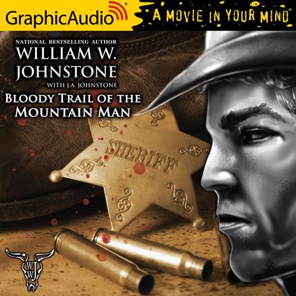 Bloody Trail of the Mountain Man [Dramatized Adaptation]