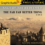 The Far Far Better Thing (1 of 2) [Dramatized Adaptation]