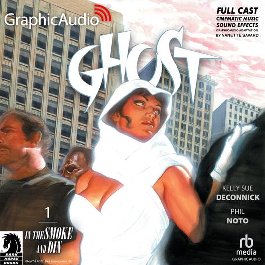 Ghost Volume 1: In the Smoke and Din [Dramatized Adaptation]