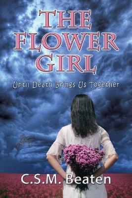 The Flower Girl - C S M Beaten - cover