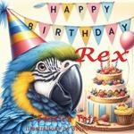 Happy Birthday Rex