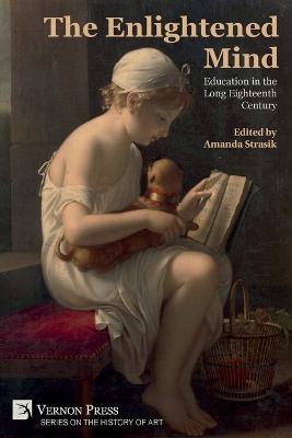 The Enlightened Mind: Education in the Long Eighteenth Century - cover