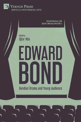 Edward Bond: Bondian Drama and Young Audience - Ugur Ada - cover