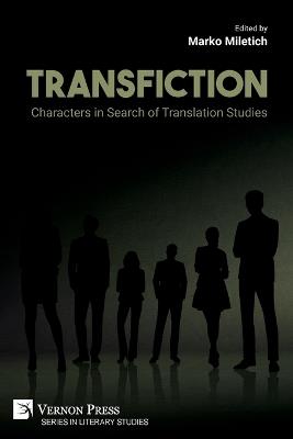 Transfiction: Characters in Search of Translation Studies - cover