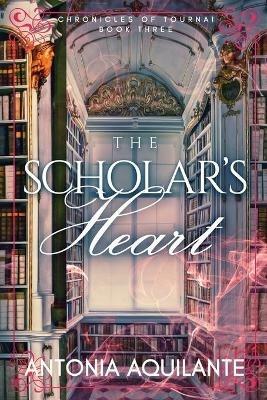 The Scholar's Heart - Antonia Aquilante - cover