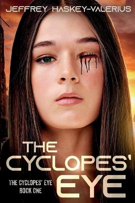 The Cyclopes' Eye - Jeffrey Haskey-Valerius - cover