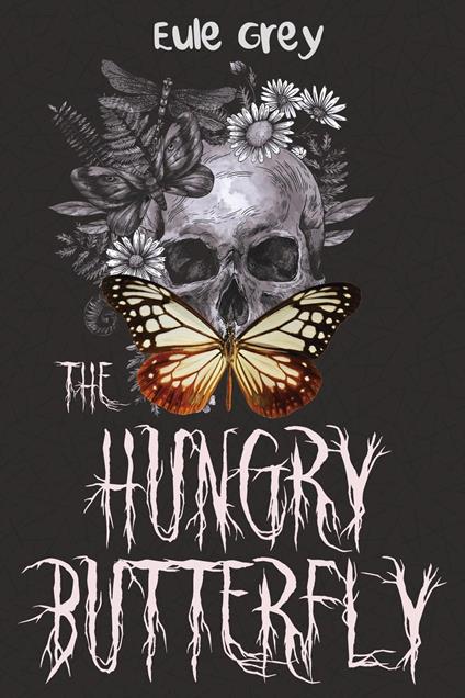 The Hungry Butterfly