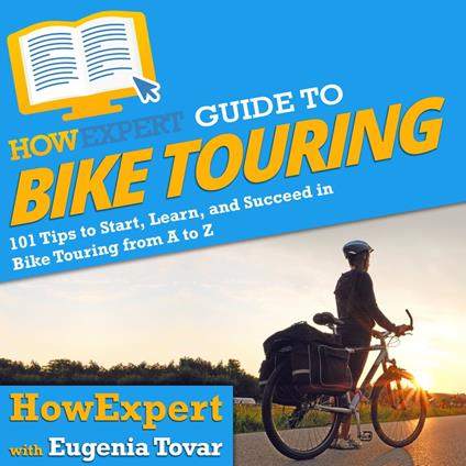 HowExpert Guide to Bike Touring