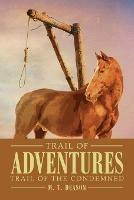 Trail of Adventures: Trail of the Condemned