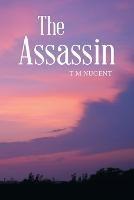 The Assassin - T M Nugent - cover
