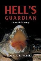 Hell's Guardian: Demon of the Swamp