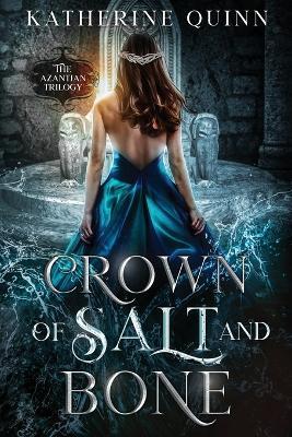 Crown of Salt and Bone - Katherine Quinn - cover