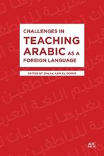 Challenges in Teaching Arabic as a Foreign Language