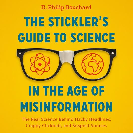 The Stickler's Guide to Science in the Age of Misinformation