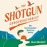 The Shotgun Conservationist