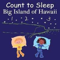 Count to Sleep Big Island of Hawaii - Adam Gamble,Mark Jasper - cover