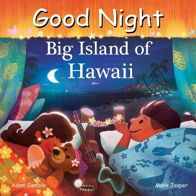 Good Night Big Island of Hawaii - Adam Gamble,Mark Jasper - cover