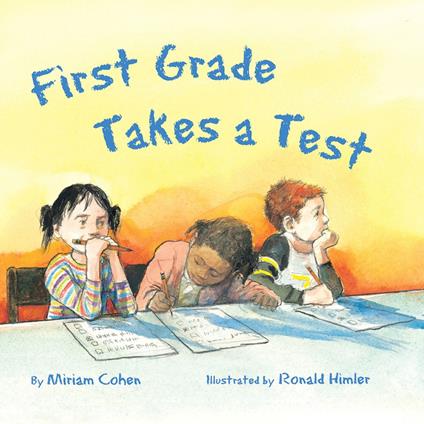First Grade Takes a Test (Unabridged)