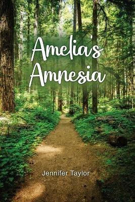 Amelia's Amnesia - Jennifer Taylor - cover