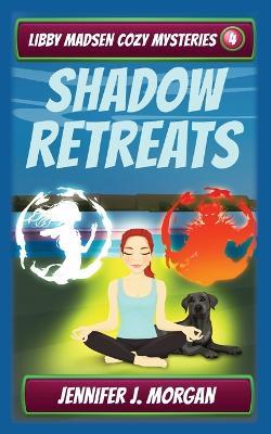 Shadow Retreats - Jennifer J Morgan - cover