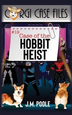 Case of the Hobbit Heist - Jeffrey Poole - cover