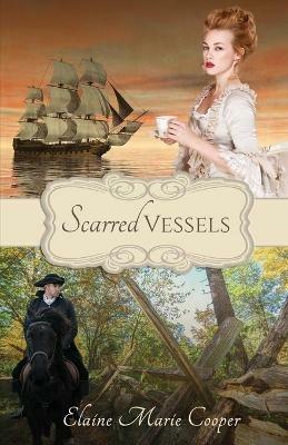 Scarred Vessels - Elaine Marie Cooper - cover