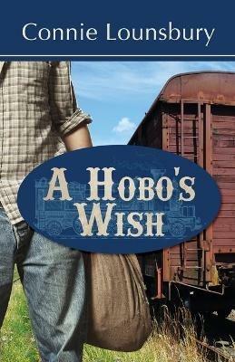 A Hobo's Wish - Connie Lounsbury - cover