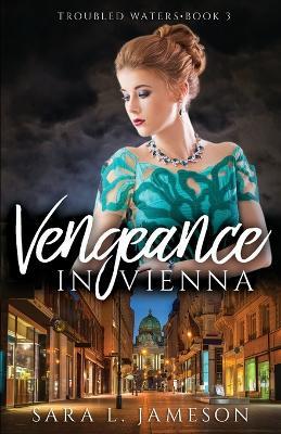 Vengeance in Vienna - Sara L Jameson - cover