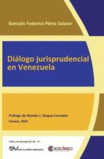 Dialogo Jurisprudencial En Venezuela