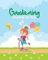 Gardening Journal For Kids - Patricia Larson - cover