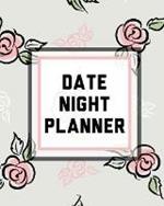 Date Night Planner: For Couples Staying In Or Going Out Relationship Goals