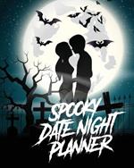 Spooky Date Night Planner: For Couples Staying In Or Going Out Relationship Goals