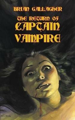 The Return of Captain Vampire - Brian Gallagher - cover