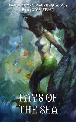 Fays of the Sea and Other Fantasies - Emile Zola,George Sand - cover