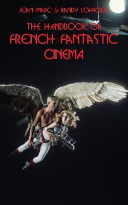 The Handbook of French Fantastic Cinema - Jean-Marc Lofficier,Randy Lofficier - cover