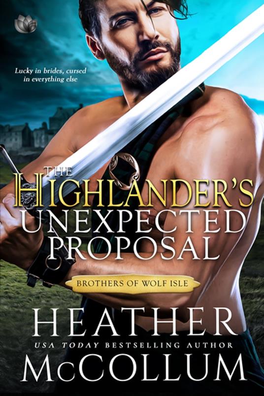 The Highlander’s Unexpected Proposal