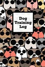 Dog Training Log: Pet Owner Record Book, Train Your Service Puppy Journal, Keep Instructor Details Logbook, Tracking Progress Information Notebook, Gift
