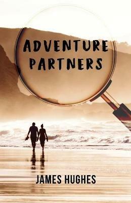 Adventure Partners - James Hughes - cover