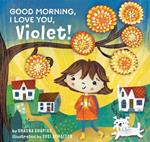 Good Morning, I Love You, Violet!